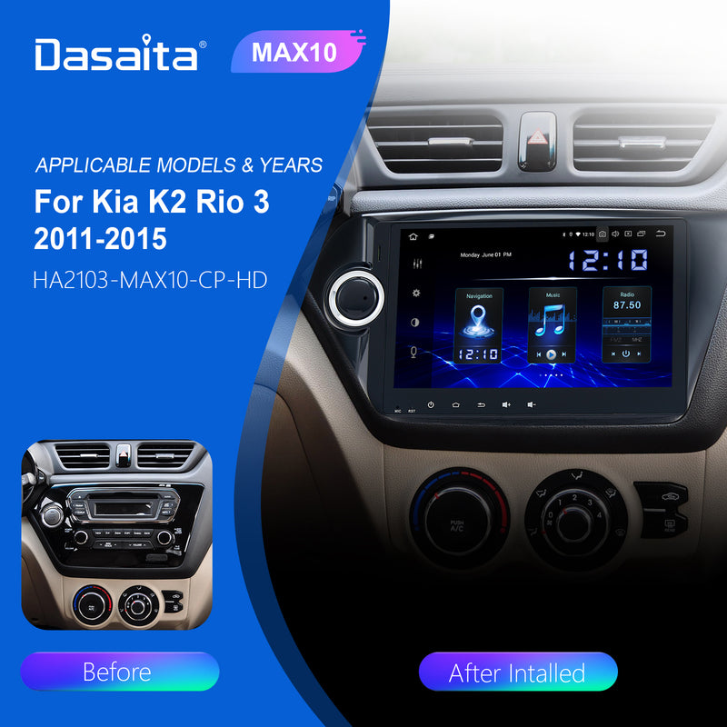 Dasaita MAX11 KIA K2 Rio 2012 2013 2014 2015 2016 Car Stereo 10.2 Inch Carplay Android Auto PX6 4G+64G Android11 1280*720 DSP AHD Radio