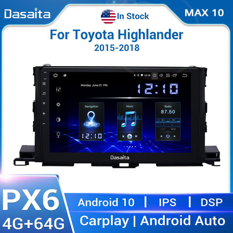 Dasaita MAX11 Toyota Highlander 2015 2016 2017 2018 Car Stereo 10.2 Inch Carplay Android Auto PX6 4G+64G Android10 1280*720 DSP AHD Radio